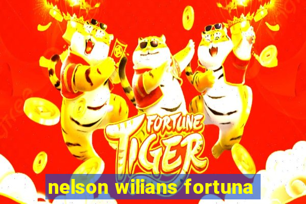 nelson wilians fortuna